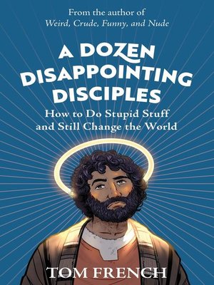 cover image of A Dozen Disappointing Disciples